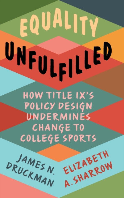Equality Unfulfilled - James N. Druckman