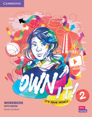 Own It! Level 2 Workbook with eBook [With eBook] - Annie Cornford
