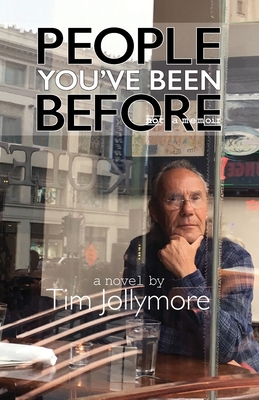 Coperta cărții 'People You've Been Before - Tim Jollymore'