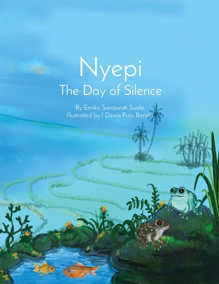 Coperta cărții 'Nyepi: The Day of Silence - Emiko Saraswati Susilo'