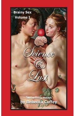 Coperta cărții 'Science and Lust - Rebecca Coffey'