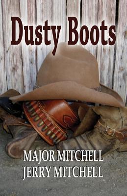 Dusty Boots - Major L. Mitchell