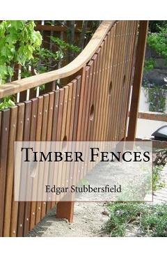 Coperta cărții 'Timber Fences - Edgar Stubbersfield'