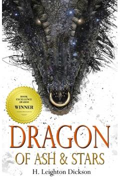 Coperta cărții 'Dragon of Ash & Stars: The Autobiography of a Night Dragon - H. Leighton Dickson'