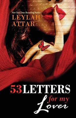 53 Letters For My Lover (Original) - Leylah Attar