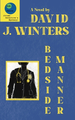 Bedside Manner - David J. Winters