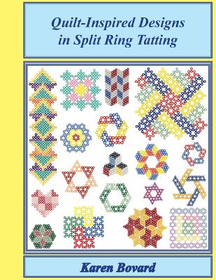 Coperta cărții 'Quilt-Inspired Designs in Split Ring Tatting - Karen Bovard'