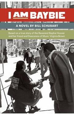 Coperta cărții 'I Am Baybie: The Rev. Baybie Hoover - Bill Schubart'