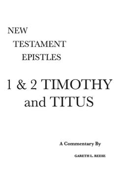 Coperta cărții '1 & 2 Timothy and Titus: A Critical & Exegetical Commentary - Gareth L. Reese'