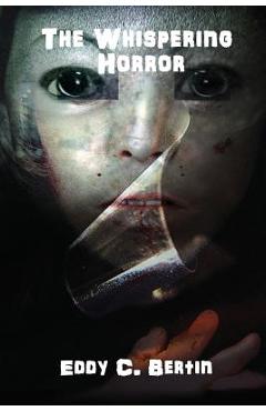 Coperta cărții 'The Whispering Horror - Eddy C. Bertin'
