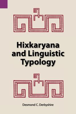 Coperta cărții 'Hixkaryana and Linguistic Typology - Desmond C. Derbyshire'