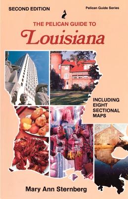 Coperta cărții 'The Pelican Guide to Louisiana - Mary Ann Sternberg'