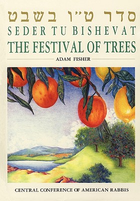 Coperta cărții 'Seder Tu Bishevat: The Festival of Trees - Adam Fisher'