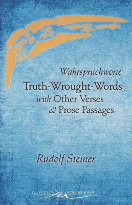 Truth-Wrought-Words - Rudolf Steiner