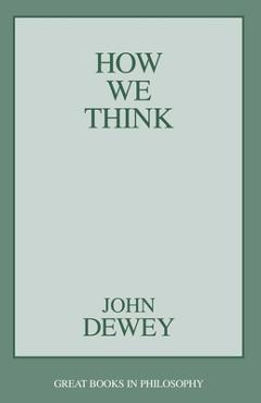 Coperta cărții 'How We Think - John Dewey'