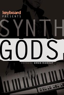 Keyboard Presents Synth Gods - Ernie Rideout