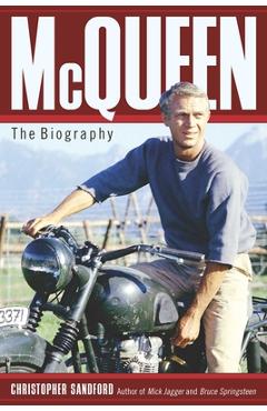 McQueen: The Biography - Christopher Sandford