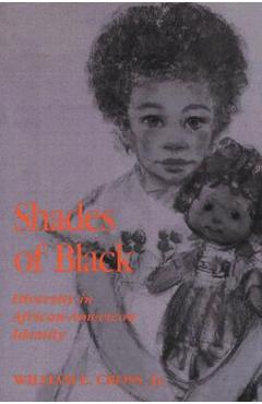 Coperta cărții 'Shades of Black: Diversity in African American Identity - William Cross'