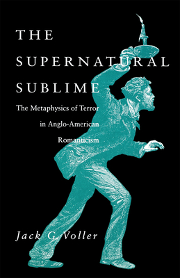 The Supernatural Sublime - Jack Voller