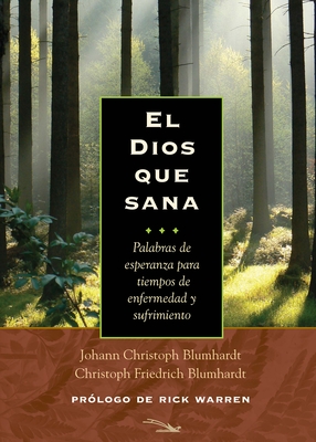 El Dios Que Sana - Johann Christoph Blumhardt