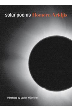 Coperta cărții 'Poemas Solares/Solar Poems - Homero Aridjis'
