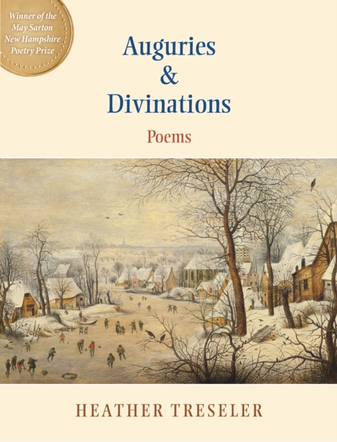 Auguries & Divinations - Heather Treseler