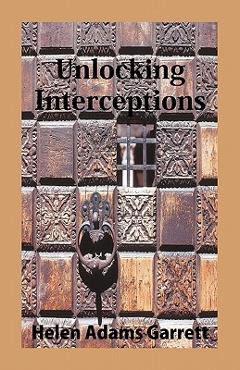 Coperta cărții 'Unlocking Interceptions - Helen Adams Garrett'