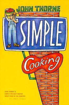 Coperta cărții 'Simple Cooking - John Thorne'