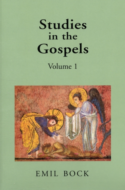 Studies in the Gospels: Volume 1 - Emil Bock
