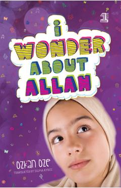 Coperta cărții 'I Wonder about Allah: Book One - Ozkan Oze'