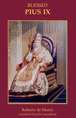 Pius IX - Roberto De Mattei