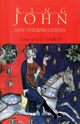 King John: New Interpretations - Stephen D. Church