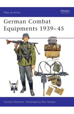 Coperta cărții 'German Combat Equipments 1939-45 - Gordon L. Rottman'