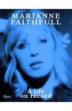 Coperta cărții 'Marianne Faithfull: A Life on Record - Marianne Faithfull'