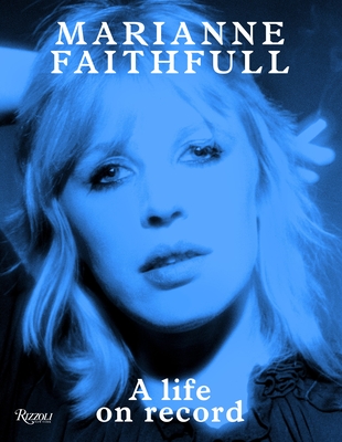 Coperta cărții 'Marianne Faithfull: A Life on Record - Marianne Faithfull'