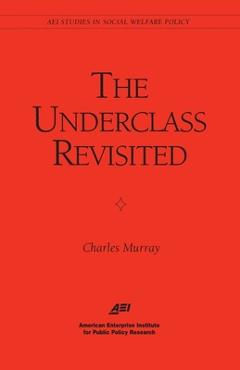 Poza produsului The Underclass Revisited - Charles Murray