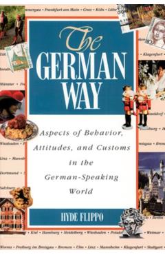 Coperta cărții 'The German Way the German Way: Aspects of Behavior, Attitudes, and Customs in the German-Spaspects of Behavior,'