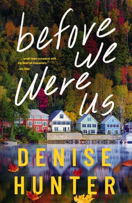 Before We Were Us - Denise Hunter