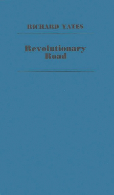Coperta cărții 'Revolutionary Road - Richard Yates'