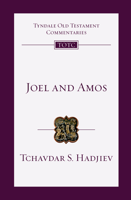 Joel and Amos - Tchavdar S. Hadjiev