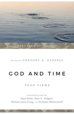 Coperta cărții 'God & Time: Four Views - Gregory E. Ganssle'
