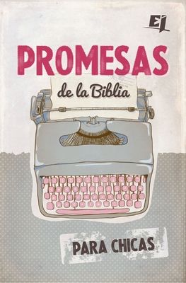 Coperta cărții 'Promesas de la Biblia para chicas Softcover Bible Promises for Girls - Vida'