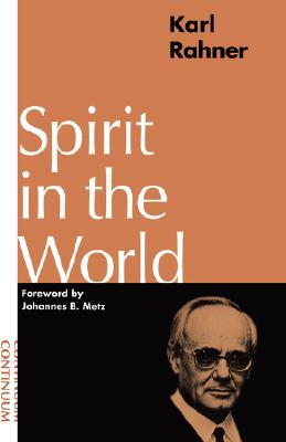 Spirit in the World - Karl Rahner