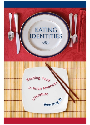 Eating Identities - Wenying Xu