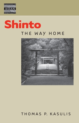 Coperta cărții 'Shinto: The Way Home - Thomas P. Kasulis'