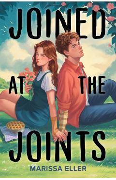 Joined at the Joints - Marissa Eller