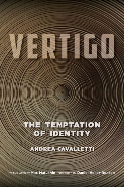 Vertigo: The Temptation of Identity - Andrea Cavalletti