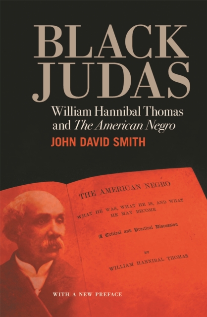 Black Judas: William Hannibal Thomas and 