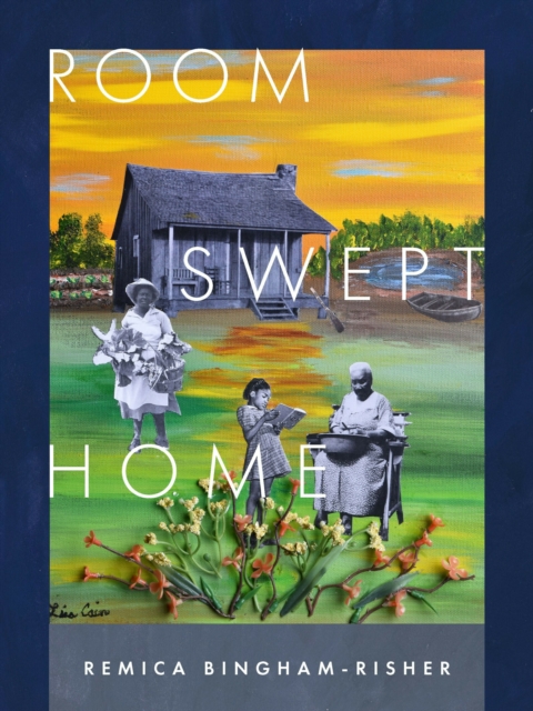 Room Swept Home - Remica Bingham-risher