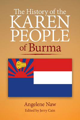Coperta cărții 'The History of the Karen People of Burma - Angelene Naw'